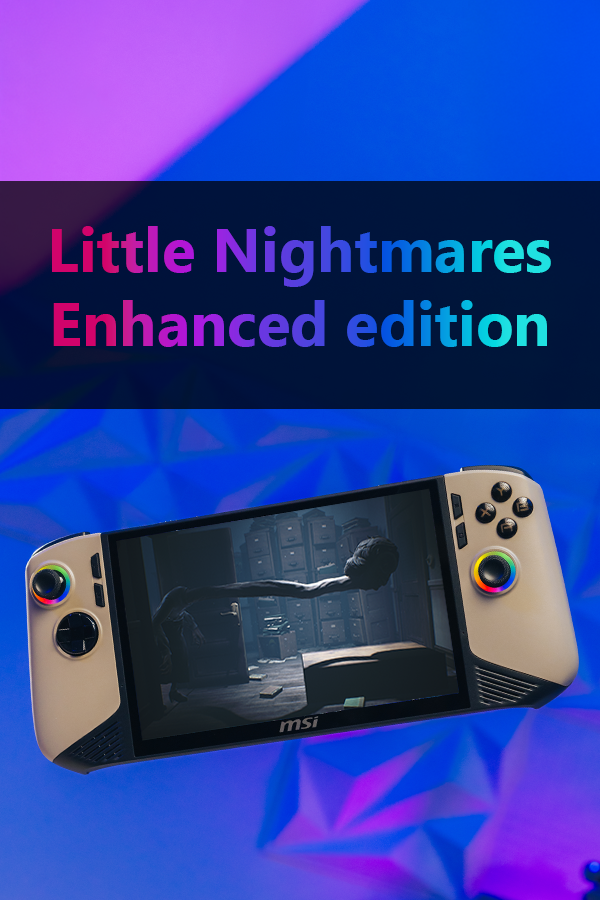 Little Nightmares Enhanced edition